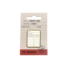 Load image into Gallery viewer, Pin Badge - Pulteney Press (Library card)
