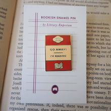 Load image into Gallery viewer, &#39;Go Away I&#39;m Reading&#39; Book Lover Enamel Pin Badge
