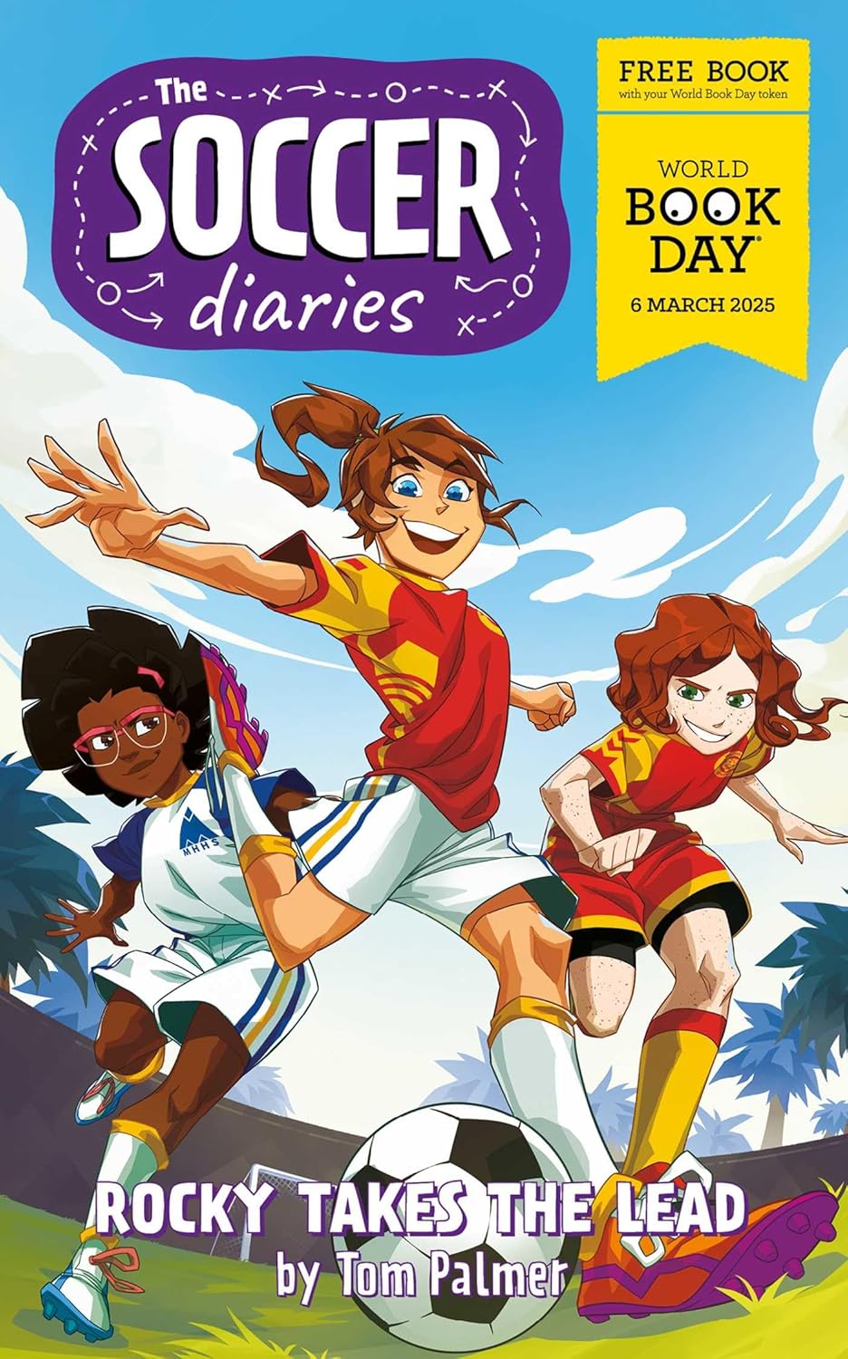 The Soccer Diaries - Rocky Takes the Lead : World Book Day 2025 by Tom Palmer (Author)