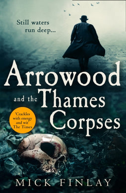 Arrowood and the Thames Corpses : Book 3-9780008324520