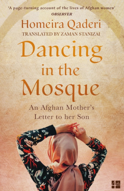 Dancing in the Mosque : An Afghan Mother's Letter to Her Son-9780008375317