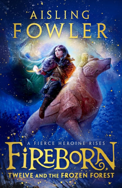 Fireborn: Twelve and the Frozen Forest-9780008394189