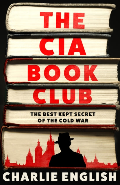 The CIA Book Club : The Best-Kept Secret of the Cold War-9780008495121