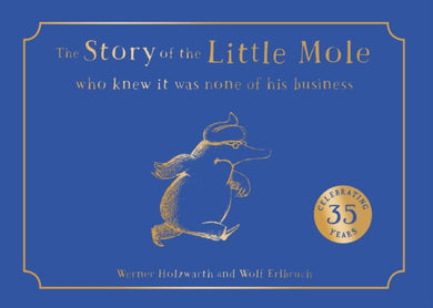 The Story of the Little Mole who knew it was none of his business-9780008686130