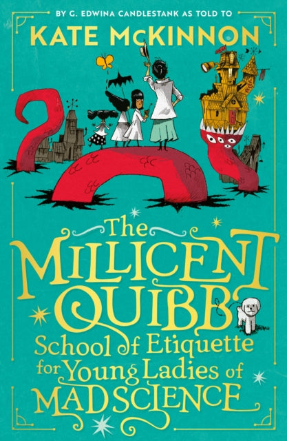 The Millicent Quibb School of Etiquette for Young Ladies of Mad Science-9780008710651