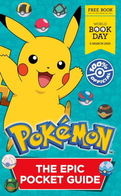 Pokemon: The Epic Pocket Guide. World Book Day 2025-9780008719814