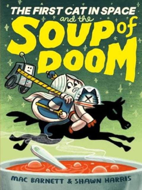 The First Cat in Space and the Soup of Doom-9780063084124