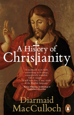 A History of Christianity : The First Three Thousand Years-9780141021898