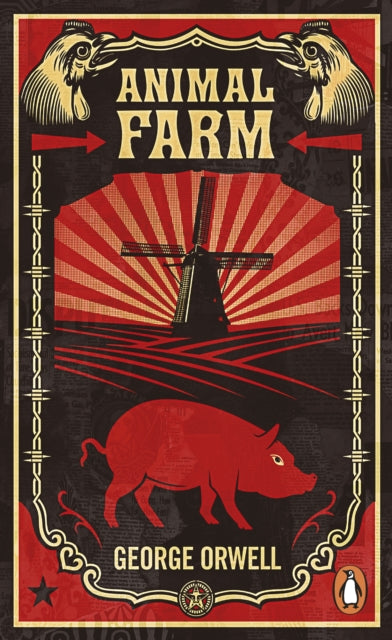 Animal Farm : The dystopian classic reimagined with cover art by Shepard Fairey-9780141036137