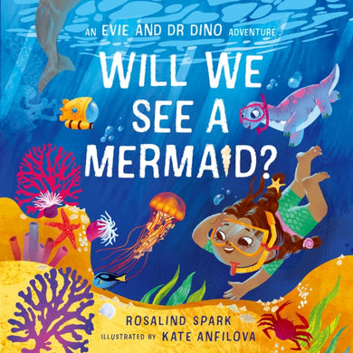 Evie & Dr Dino: Will We See a Mermaid?-9780192785909