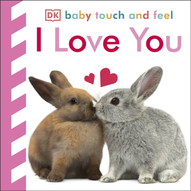 Baby Touch and Feel I Love You-9780241283479