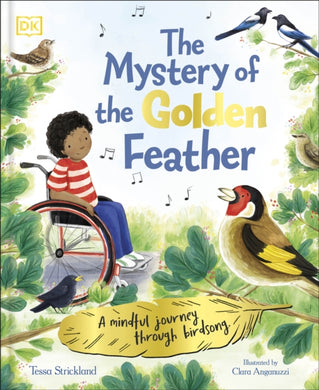The Mystery of the Golden Feather : A Mindful Journey Through Birdsong-9780241710500