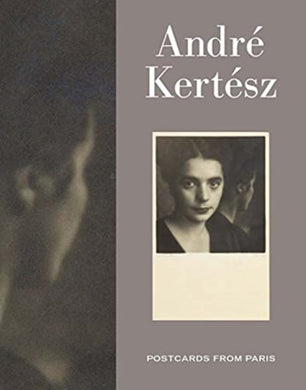 Andre Kertesz : Postcards from Paris-9780300260038