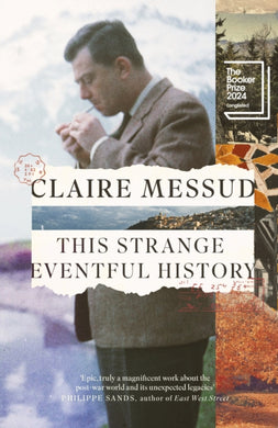 This Strange Eventful History : Longlisted for the Booker Prize 2024-9780349127057