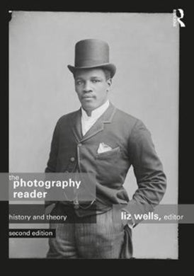 The Photography Reader : History and Theory-9780415749183