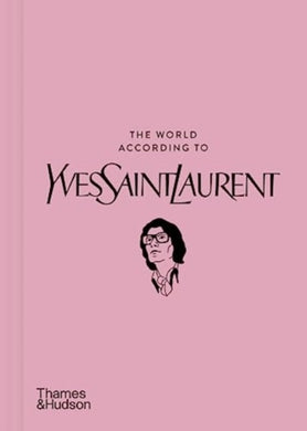 The World According to Yves Saint Laurent-9780500026182