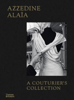 Azzedine Alaia: A Couturier's Collection-9780500028131