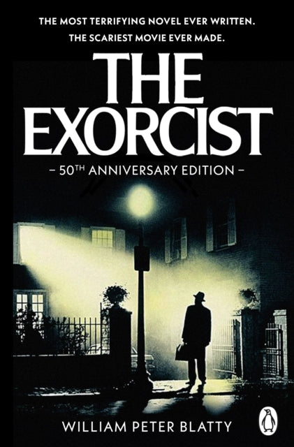 The Exorcist : Quite possibly the most terrifying novel ever written . . .-9780552166775