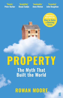 Property : The myth that built the world-9780571350100