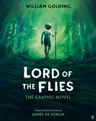 Lord of the Flies : The Graphic Novel:  'Brilliant and thrilling' Observer-9780571374250