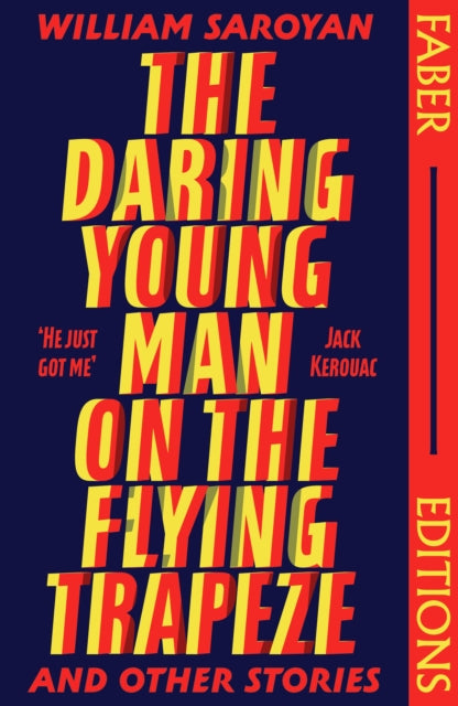 The Daring Young Man on the Flying Trapeze (Faber Editions) : Introduced by Stephen Fry-9780571383481