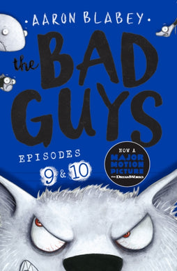 The Bad Guys: Episode 9&10-9780702304026