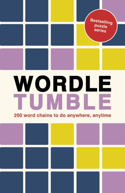 Wordle Tumble : 200 wordle chains to do anywhere, anytime Volume 6-9780711282759