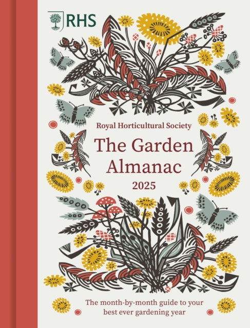 RHS The Garden Almanac 2025 : The month-by-month guide to your best ever gardening year-9780711293977