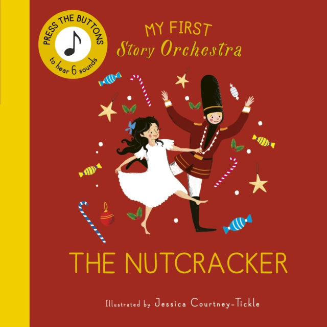 My First Story Orchestra: The Nutcracker : Press the buttons to hear 6 sounds-9780711295506