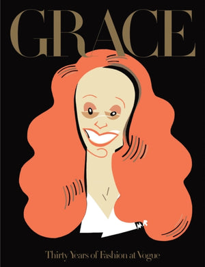 Grace : Thirty Years of Fashion at Vogue-9780714876795