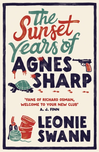 The Sunset Years of Agnes Sharp : The unmissable cosy crime sensation for fans of Richard Osman-9780749030537