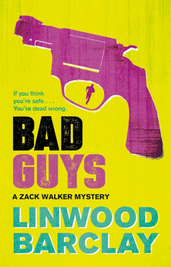 Bad Guys : A Zack Walker Mystery #2-9780752883144