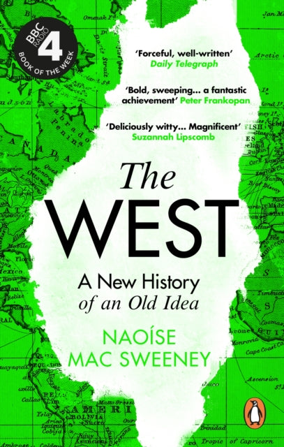 The West : A New History of an Old Idea-9780753558935