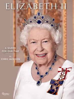 Elizabeth II  : A Queen for Our Time-9780847870714