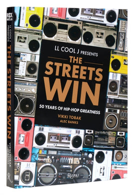 LL COOL J Presents The Streets Win : 50 Years of Hip-Hop Greatness-9780847873166