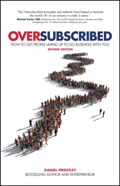 Oversubscribed : How To Get People Lining Up To Do Business With You-9780857088253