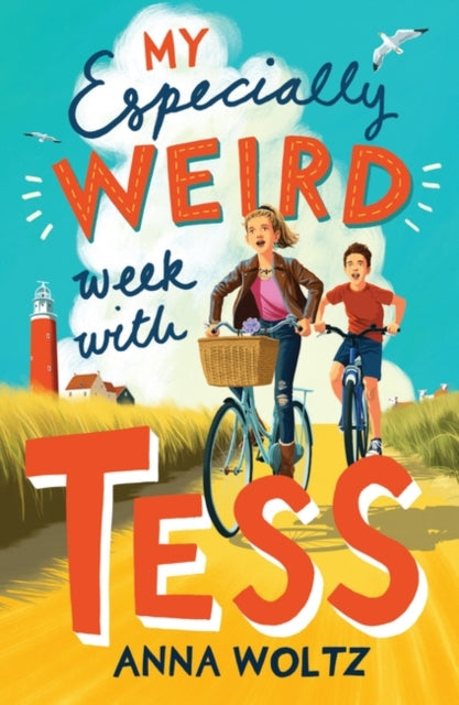 My Especially Weird Week with Tess : THE TIMES CHILDREN'S BOOK OF THE WEEK-9780861542963