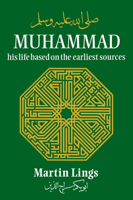 Muhammad: His Life Based on the Earliest Sources-9780946621330