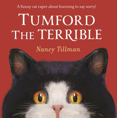 Tumford the Terrible : A funny cat caper about learning to say sorry!-9781035002948