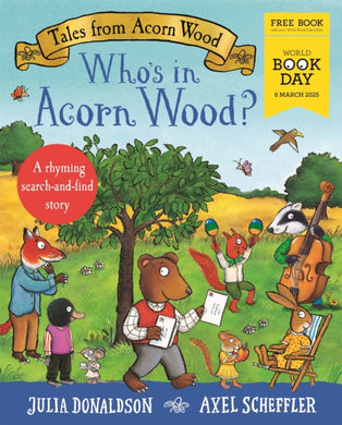 Tales from Acorn Wood: Who's in Acorn Wood? World Book Day 2025 : A rhyming search-and-find story-9781035059225