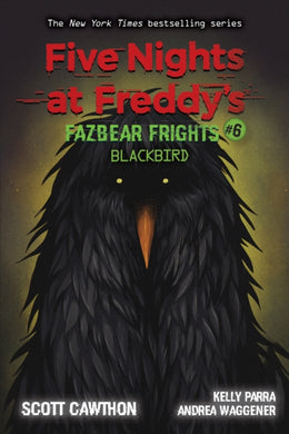 Blackbird (Five Nights at Freddy's: Fazbear Frights #6)-9781338703894