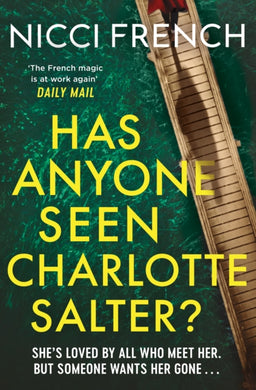 Has Anyone Seen Charlotte Salter? : The unputdownable new thriller from the bestselling author and a Richard & Judy Book Club pick-9781398524118