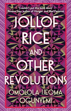 Jollof Rice and Other Revolutions-9781398706071