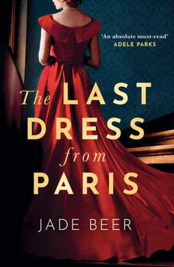 The Last Dress from Paris : A heartbreaking and sweeping historical novel-9781399712255