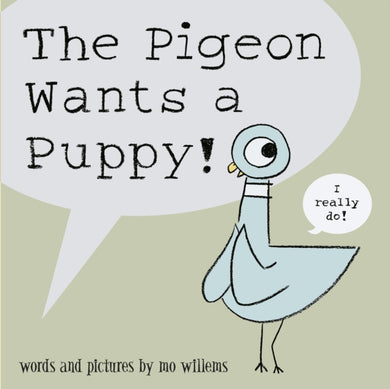 The Pigeon Wants a Puppy!-9781406315509