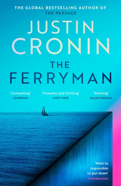 The Ferryman : The Brand New Epic from the Visionary Author of The Passage Trilogy-9781409182092