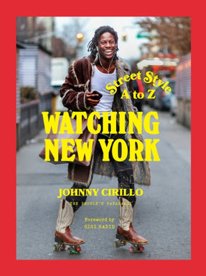 Watching New York : Street Style A to Z-9781419769948