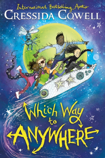 Which Way to Anywhere : From the No.1 bestselling author of HOW TO TRAIN YOUR DRAGON-9781444968194