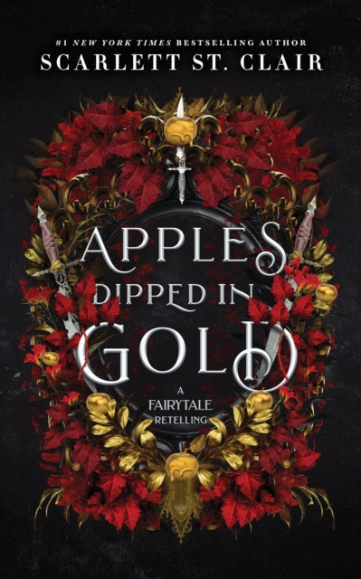 Apples Dipped in Gold : A Dark Fae Romance Adult Fantasy from the Author of Hades x Persephone-9781464231582