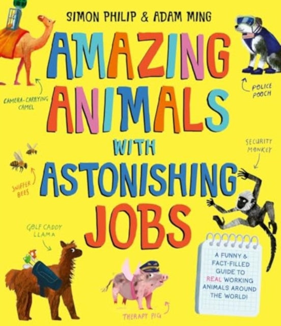 Amazing Animals with Astonishing Jobs-9781471188169